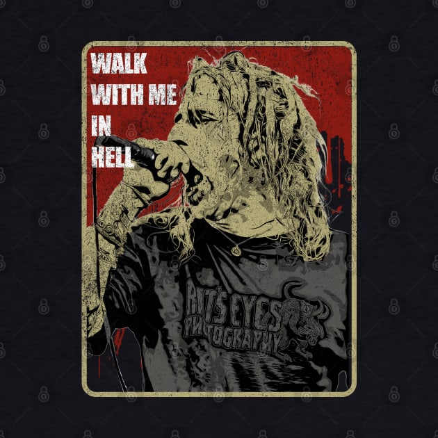 WALK WITH ME IN HELL by Innboy